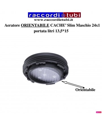 AERATORE ORIENTABILE CACHE'...